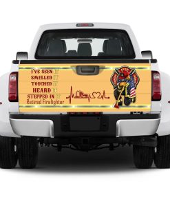 Retired Fireman I’ve Seen It Smelled It Stepped In It Truck Tailgate Decal Sticker Wrap