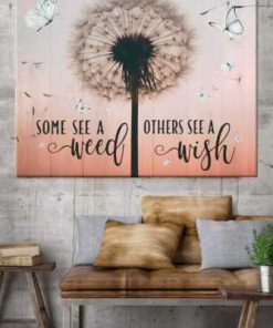 Some See A Weed Dandelion Butterfly Wall Art Decor