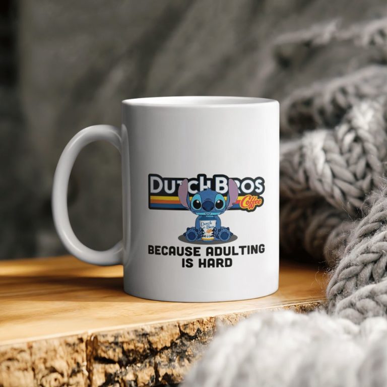 Stitch Dutch Bros Because Adulting Is Hard Ceramic Ceramic Mug