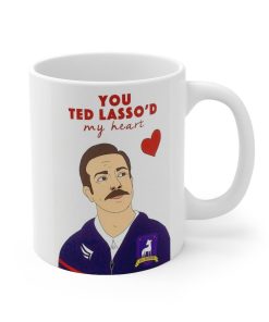 Ted Lasso Valentine Coffee Ceramic Mug