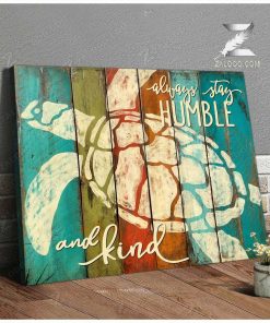 Turtle Always Stay Humble And Kind Wall Art Coastal Decor Turtle Always Stay Humble And Kind Wall Art Coastal Decor