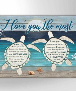 Turtle I Love You The Most Wall Art Coastal Decor