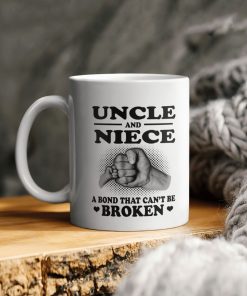 Uncle And Niece And Bond That Can’t Be Broken Ceramic Coffee Ceramic Mug