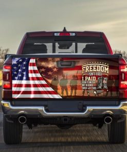 Veteran Truck Tailgate Decal Freedom Isn’t Free. It’s Paid With Blood, Sweat And Tears Veteran Truck Tailgate Decal Freedom Isn’t Free. It’s Paid With Blood, Sweat And Tears