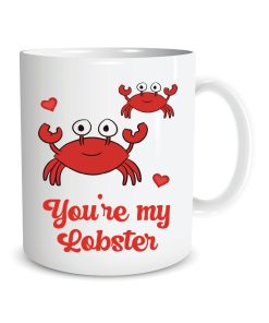 Youre My Lobster Boyfriend Birthday Ceramic Mug Youre My Lobster Boyfriend Birthday Ceramic Mug