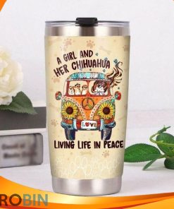 A Girl And Her Chihuahua Living Life In Peace Car Sunflower Love Hippie Tumbler A Girl And Her Chihuahua Living Life In Peace Car Sunflower Love Hippie Tumbler