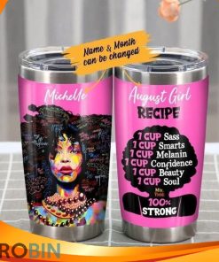 August Girl Recipe 1 Cup Sass Smarts Melanin Confidence Beauty Soul 100 Strong Hippie Tumbler