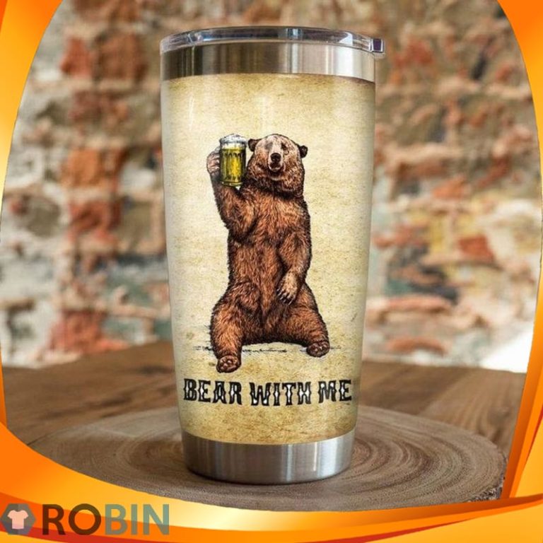 Bear With Be Beer Tumbler