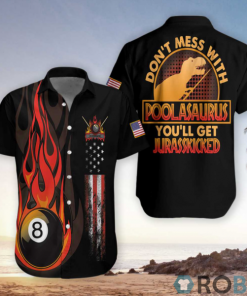 Don?t Mess With Poolasauruse Hawaiian Shirt