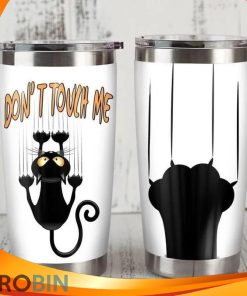 Dont Touch Me Black Cat Tumbler