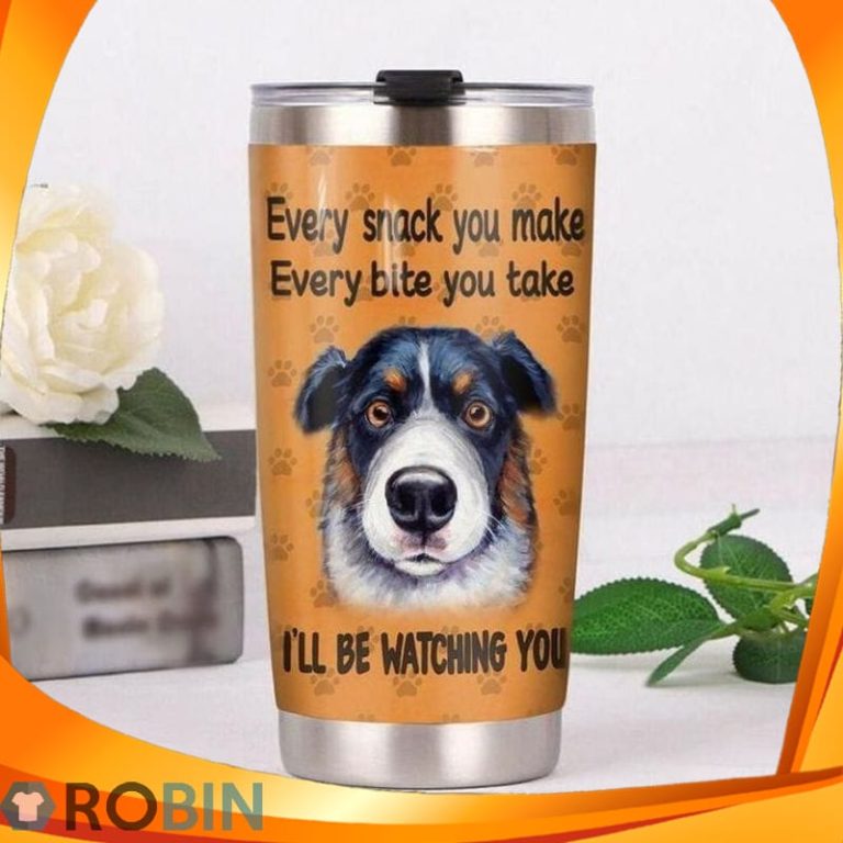 Every Snack You Make Every Bite You Take Ill Be Watching You Bernese Mountain Dog Paw Tumbler