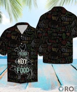 Friends Not Food Vegan Hawaiian Shirt