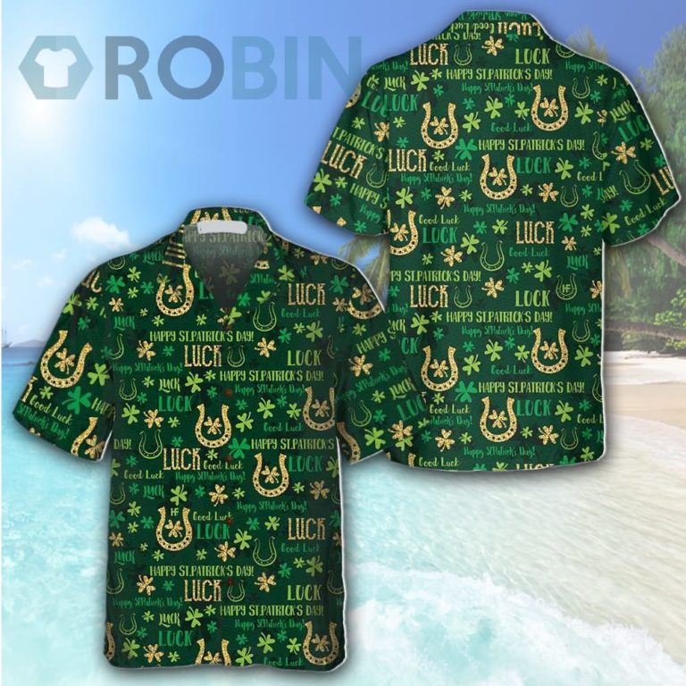 Good Luck St Patrick’s Day Hawaiian Shirt St Patricks Day Shirt