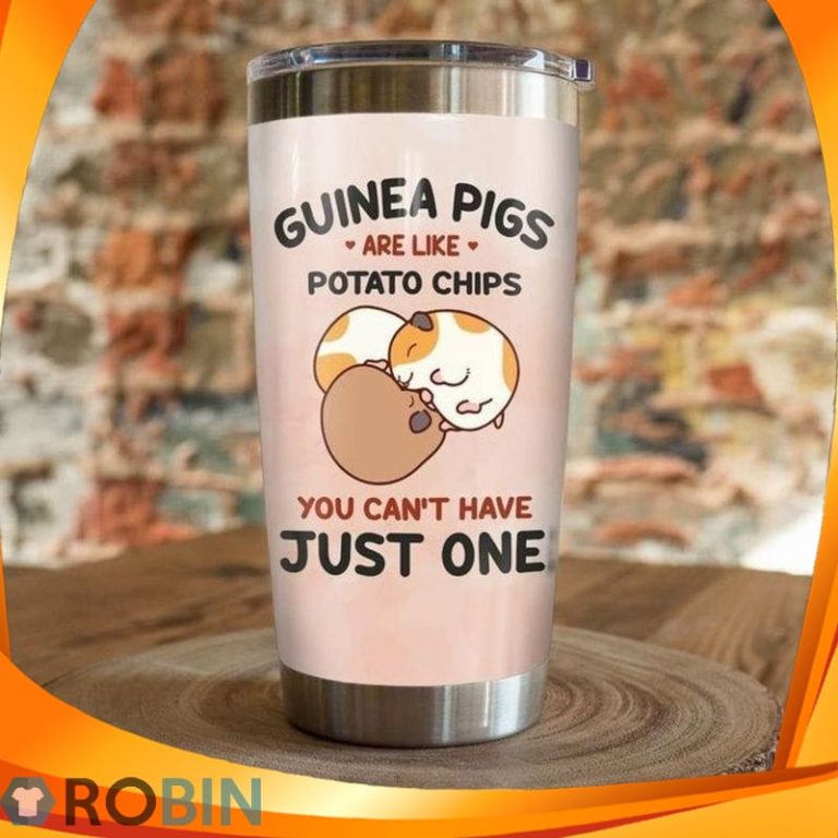 Guinea Pigs Are Like Potato Chips You Cant Have Just One Tumbler