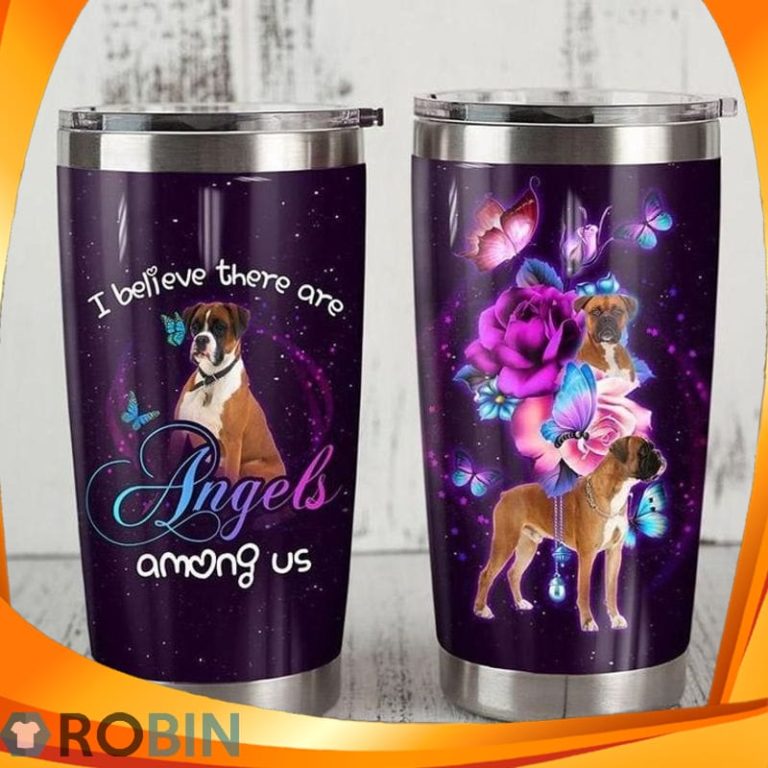 I Believe There Are Angels Among Us Boxer Dog And Butterfly Rose Tumbler