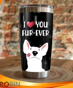 I Love You Fur Ever Bull Terriers Dog Paw Tumbler I Love You Fur Ever Bull Terriers Dog Paw Tumbler