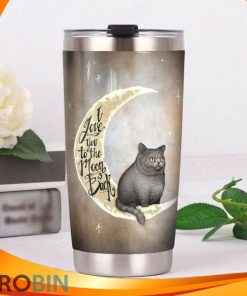 I Love You To The Moon And Back British Shorthair Cat Tumbler