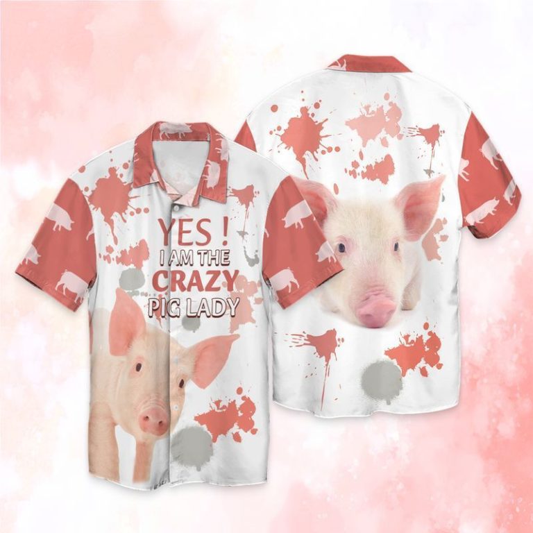 Pig Lady Yes I’m The Crazy Pig Lady Aloha Shirts