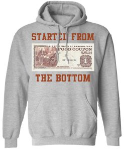 food stamp started from the bottom hoodie