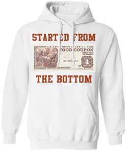 food stamp started from the bottom hoodie