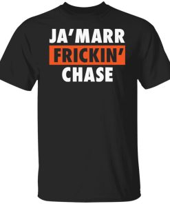 ja'marr frickin chase t shirt