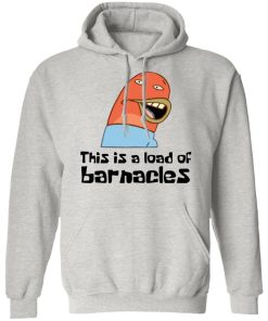Spongebob – Squarepants This Is A Load Of Barnacles Shirt