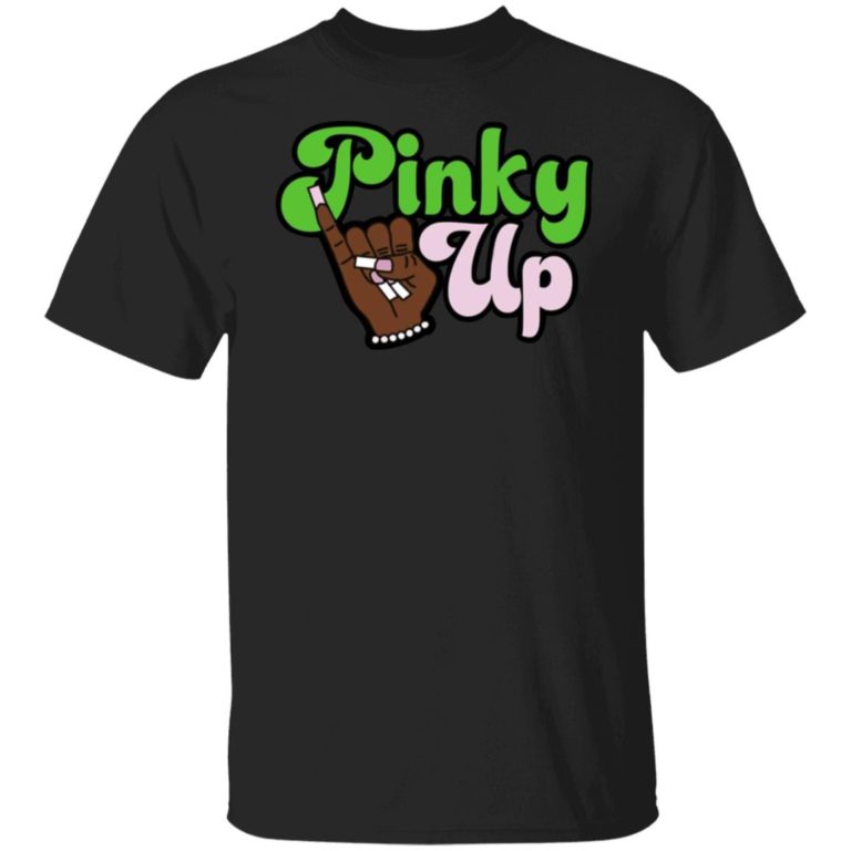 Pinky Up Shirt