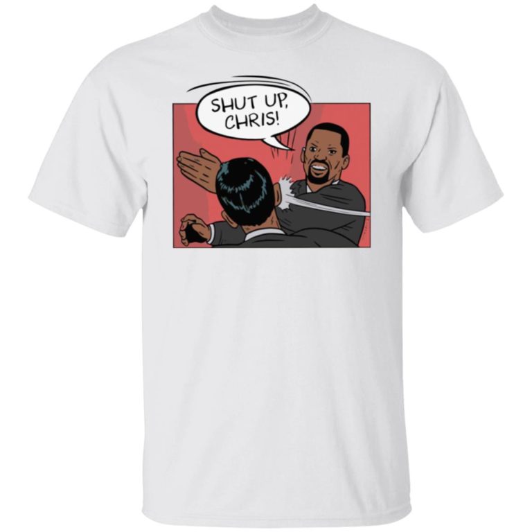Shut Up Chris Shirt