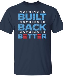 built back better t shirt
