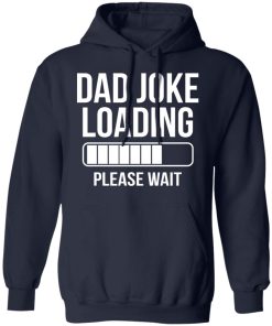 dad joke loading shirt