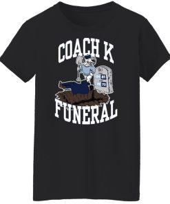 dave portnoy coach k funeral ladies t shirt