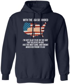 With the usa so divided i?m just glad to be on the side shirt