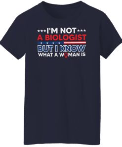 i know what a woman is t shirt