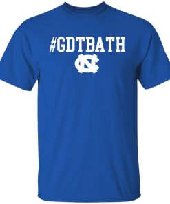 #gdtbath t shirt