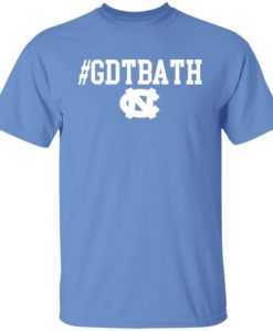 #gdtbath t shirt