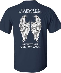 dad is my guardian angel t shirt