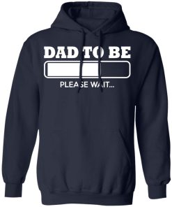 dad to be loading hoodie