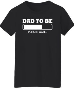 dad to be loading ladies t shirt