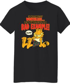 i can be used as a bad example burp garfield ladies t shirt