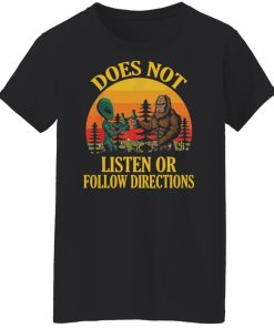 does not listen or follow directions women t shirt