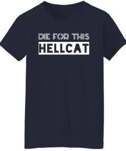 die for this hellcat women t shirt
