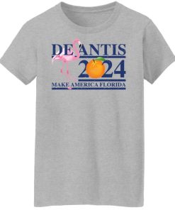 desantis 2024 make america florida women t shirt