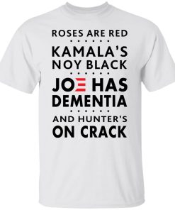 Joe has dementia t shirt