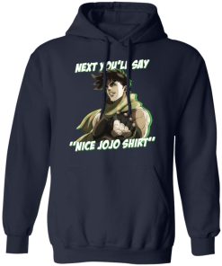 you'll say nice jojo hoodie