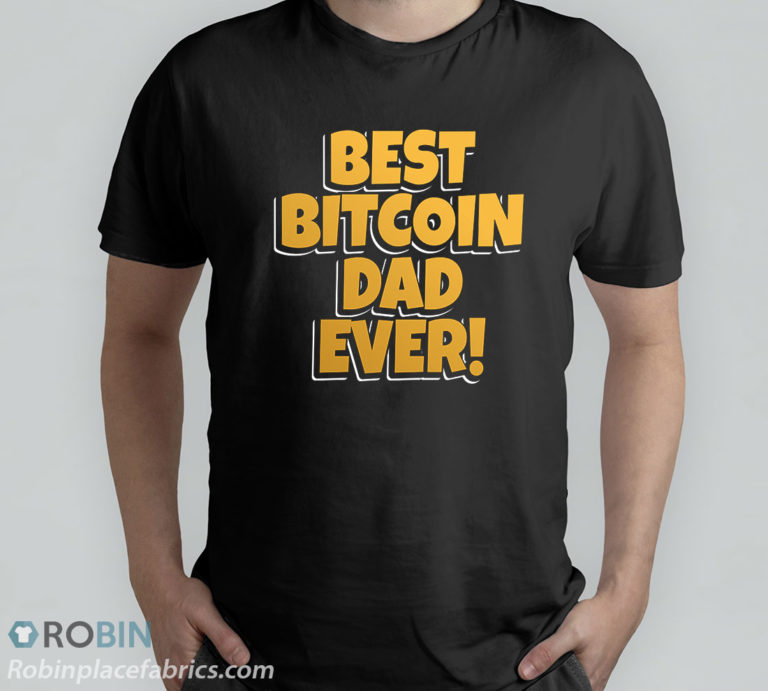 Best Bitcoin Dad Ever T-Shirt
