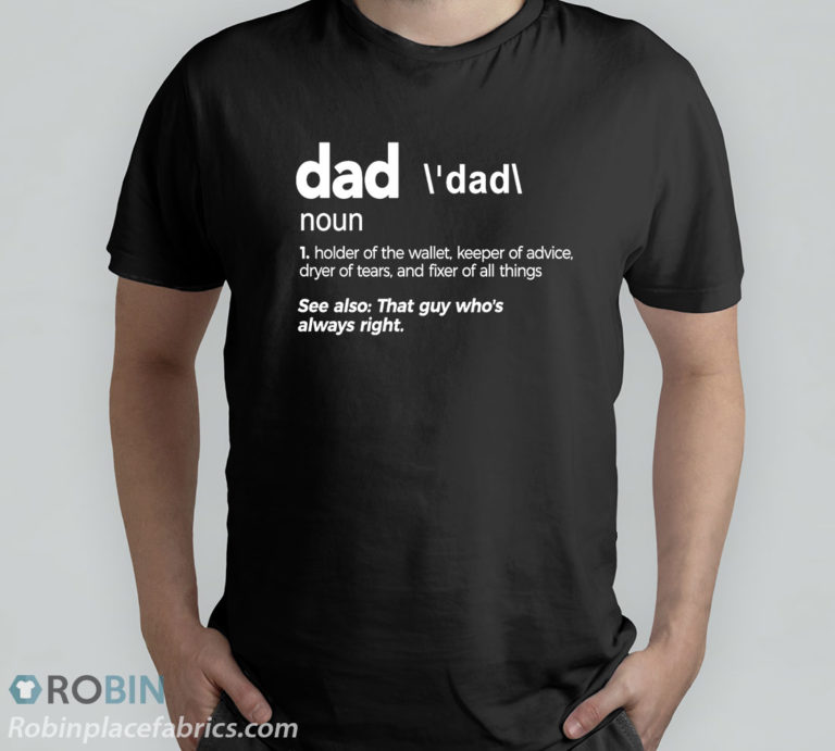 Dad Definition Holder Of The Wallet Keeper Of Advice T-Shirt