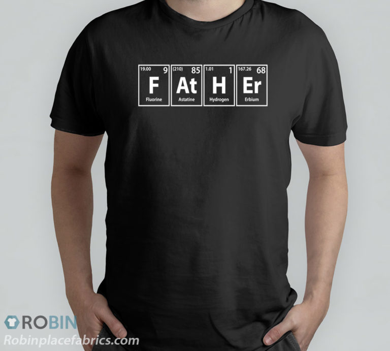 Father (F-At-H-Er) Periodic Elements Spelling T-Shirt