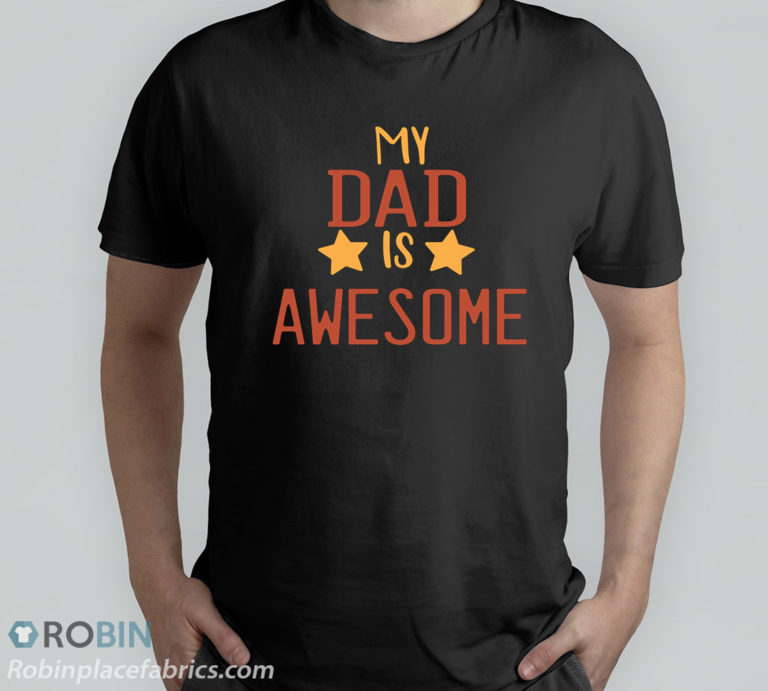 My Dad Is Awesome T-Shirt