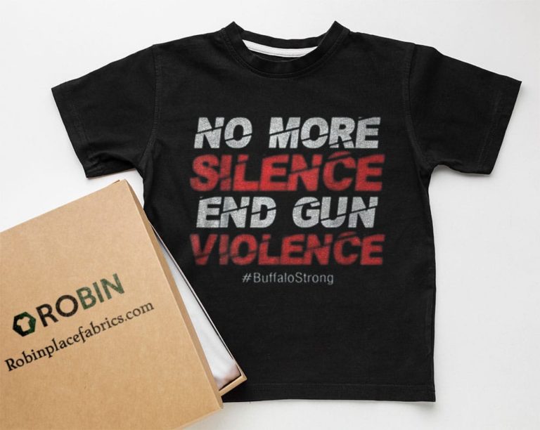 No More Silence End Gun Violence Buffalo Strong T-shirt, Hoodie