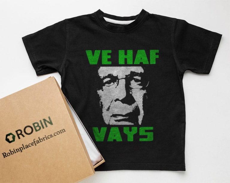 Ve Haf Vays Shirt